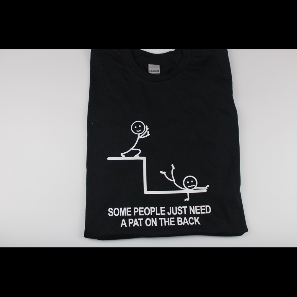 Some people just need a pat on the back t-shirt